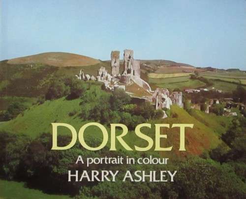 Dorset a Portrait in Colour