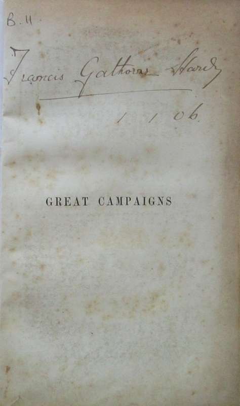 Great Campaigns a Succinct Account of the Principal Military Operations Which Have Taken Place in Eu