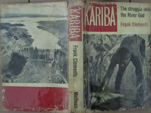 Kariba the Struggle with the River God