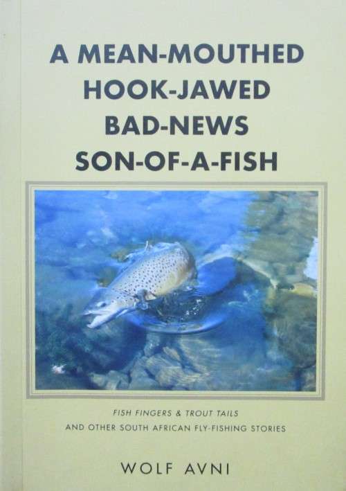 A Mean-Mouthed, Hook-Jawed, Bad-News, Son-Of-A-Fish!