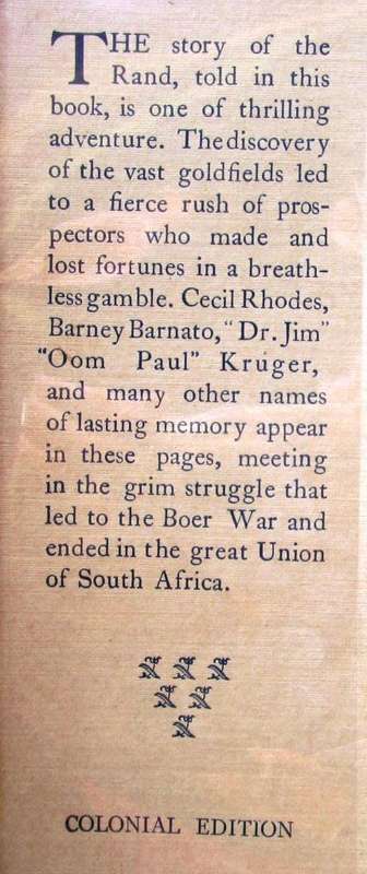 Out of the Crucible, Being the Romantic Story of the Witwatersrand Goldfields, and of the Great City
