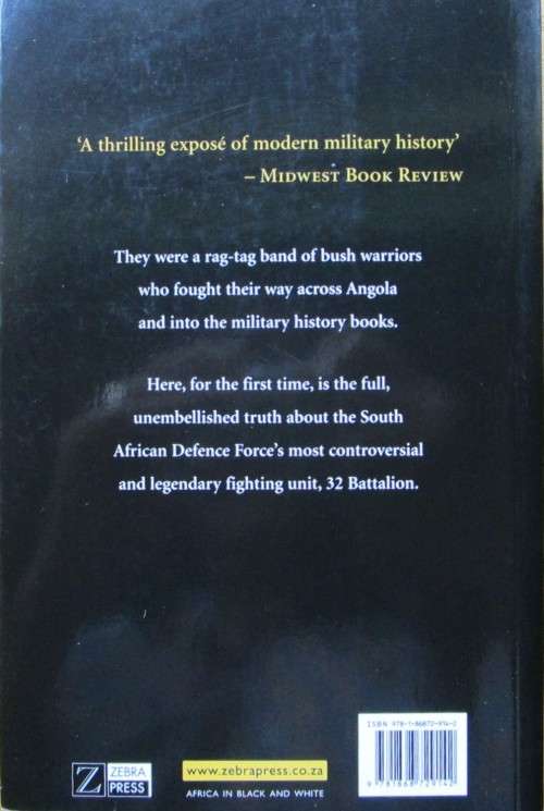 32 Battallion - The Inside Story of South Africa`s Elite Fighting Unit