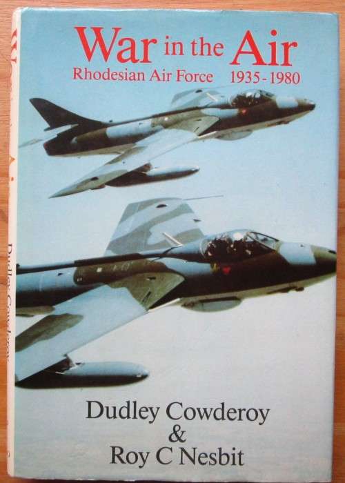 War in the air: Rhodesian Air Force, 1935-1980