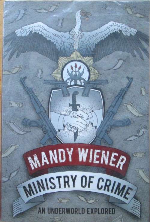 Ministry of  Crime An Underworld Explored.