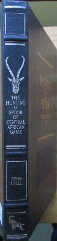 The Hunting and Spoor of Central African Game