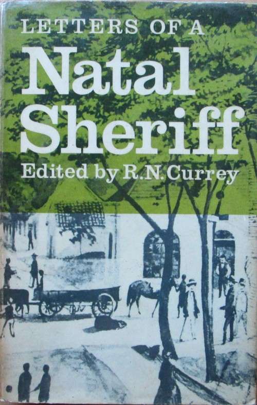 Letters and Other Writings of a Natal Sheriff Thomas Phipson 1815-76