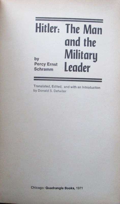 Hitler: the man and the military leader