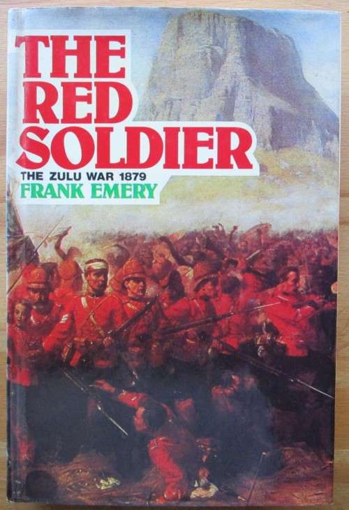 The Red Soldier Letters from the Zulu War, 1879