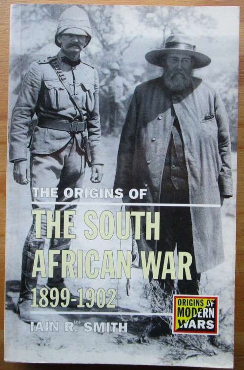 The Origins of the South African War 1899-1902