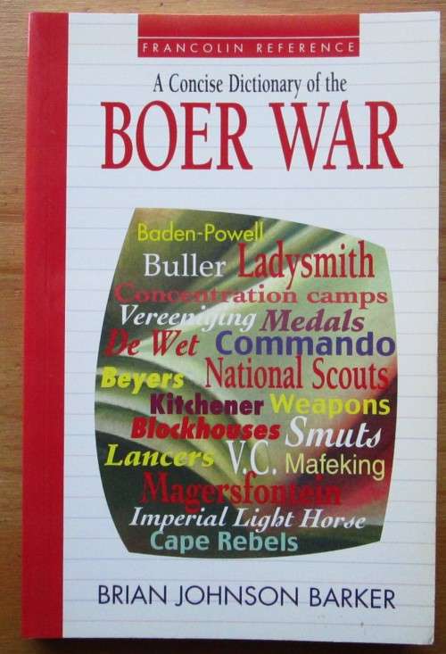 A concise dictionary of the Boer War