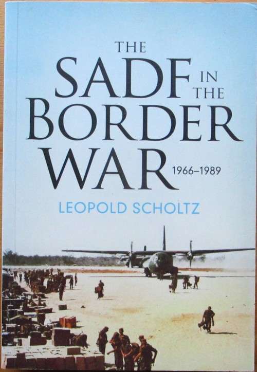 The SADF in the Border War 1966-1989
