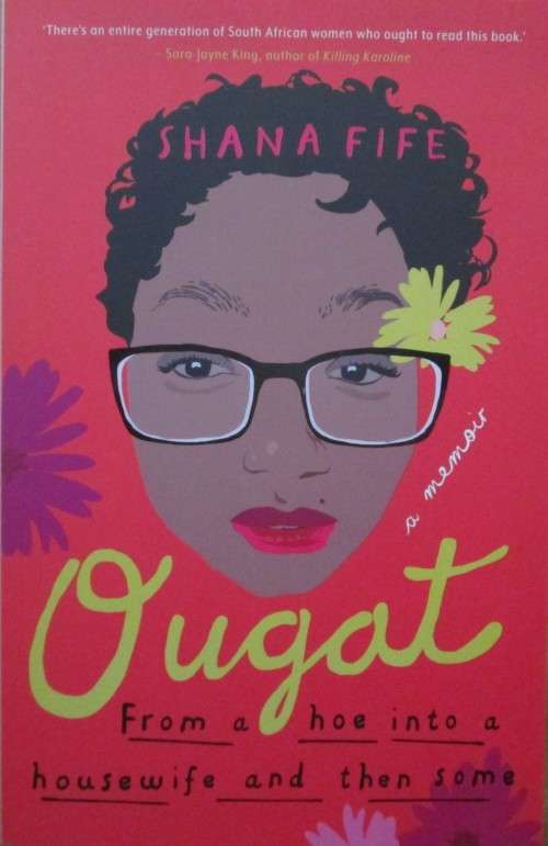 OUGAT - From a hoe into a housewife and then some