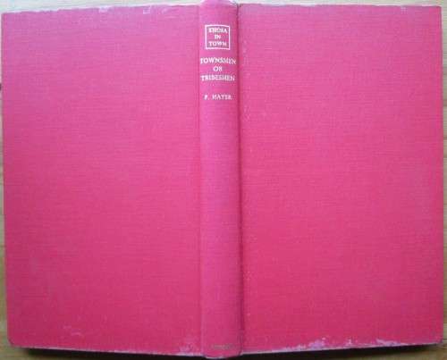 XHOSA IN TOWN 3 Volume series, The Back Man`s Portion, Townsmen or Tribesmen, The Second Generation