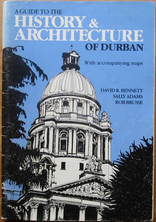 A Guide to the History & Architecture of Durban with accompanying maps