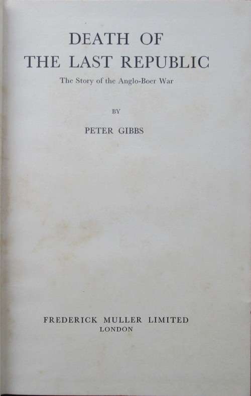 Death of the Last Republic the Story of the Anglo-Boer War