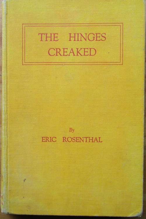 THE HINGES CREAKED true stories of South AFrican treasure lost and found