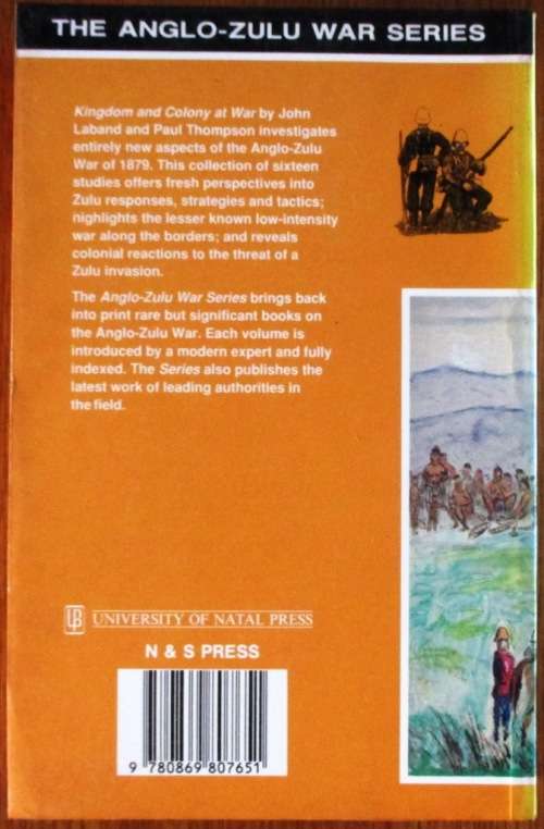 Kingdom and Colony at War Sixteen Studies on the Anglo Zulu War of 1879 *** SIGNED ***