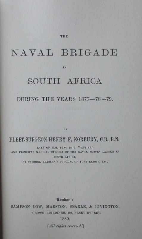 The Naval Brigade in South Africa During the Years 1877-78-79
