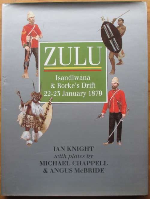 Zulu Isandlwana & Rorke`s Drift 22-23 January 1879 *** SIGNED ***
