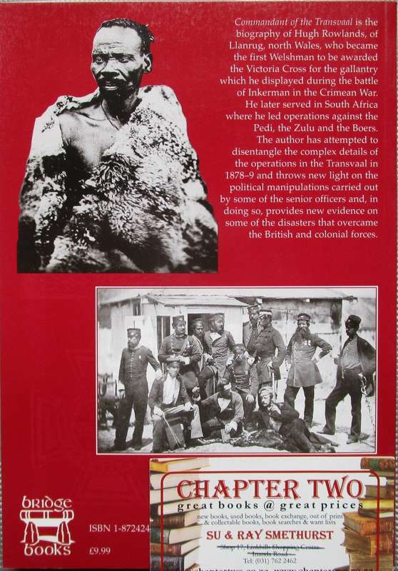 Commandant of the Transvaal the Life and Career of General Sir Hugh Rowlands VC, KCB