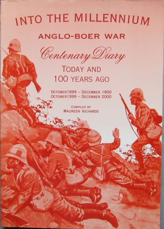 Into The Millenium Anglo-Boer War-Centenary Diary