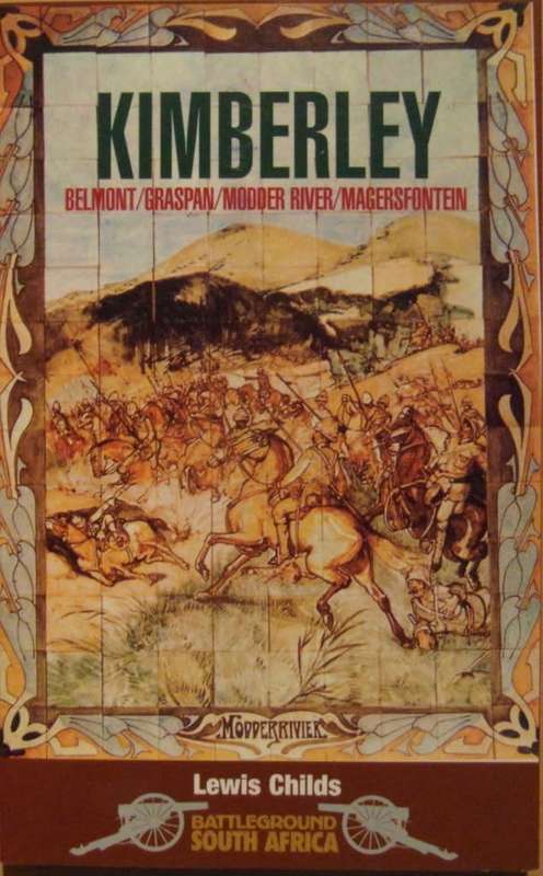 Kimberley: Belmont, Graspan, Modder River, Magersfontein