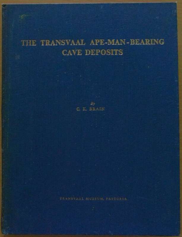 The Transvaal Ape-Man-Bearing Cave Deposits