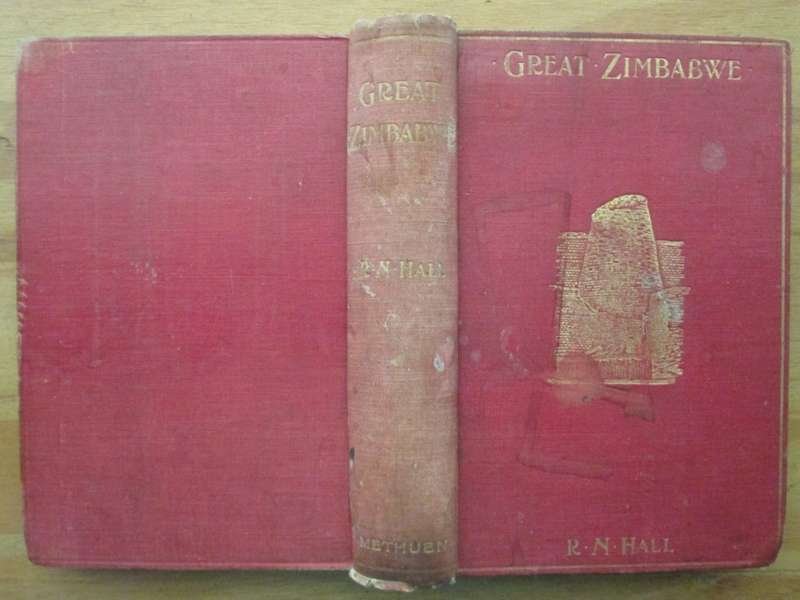 GREAT ZIMBABWE MASHONALAND, RHODESIA an account of two years` examination work in 1902-4 on behalf o
