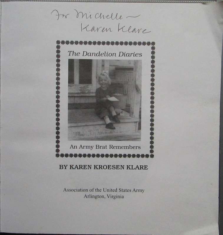The Dandelion Diaries:An Army Brat Remembers (SIGNED)