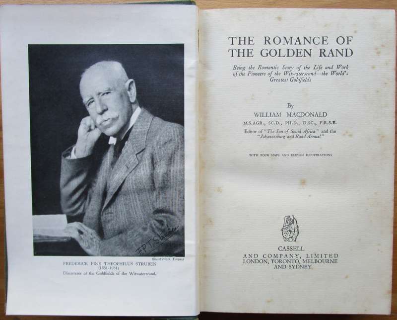 THE ROMANCE OF THE GOLDEN RAND being the romantic story of the life and work of the pioneers of the