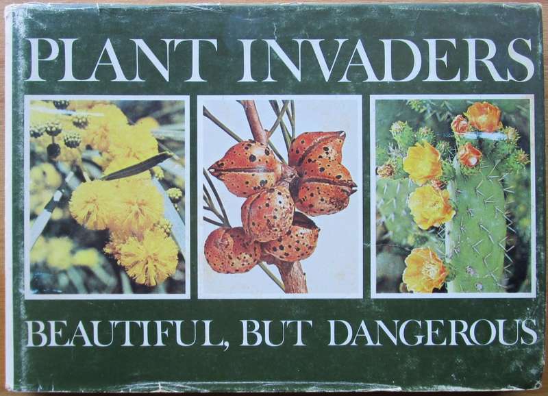 PLANT INVADERS beautiful, but dangerous