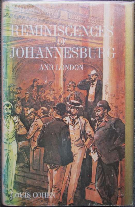 Reminiscences of Johannesburg and London