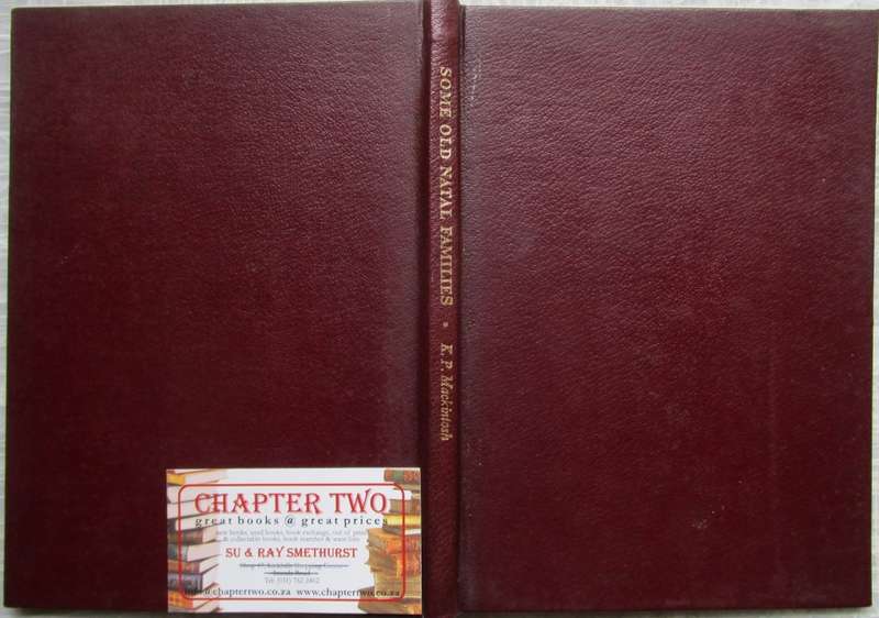 Some Old Natal Families a Compact Method of Recording Histories and Family Trees