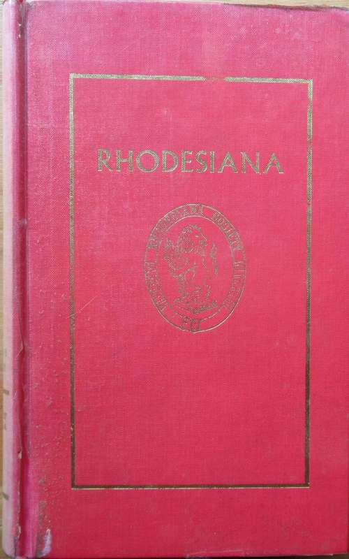 RHODESIANA SOCIETY Vol. 1, Nos. 1-8, 1956-1963