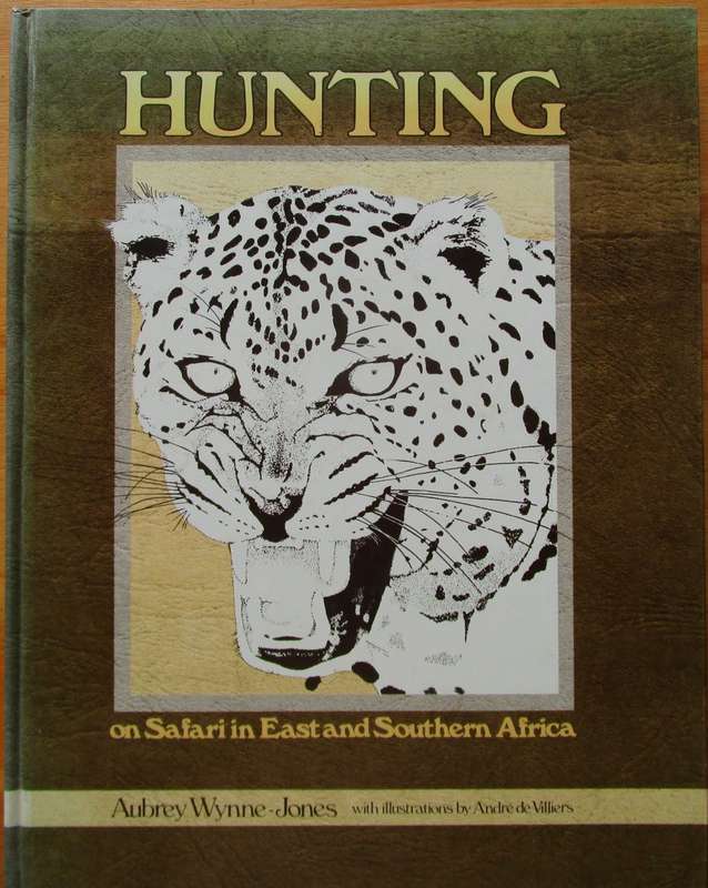 Hunting: On Safari in East and Southern Africa