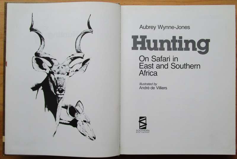 Hunting: On Safari in East and Southern Africa