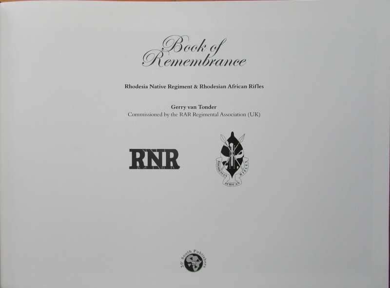 Book of Remembrance: Rhodesia Native Regiment & Rhodesian African Rifles, 1916-1981