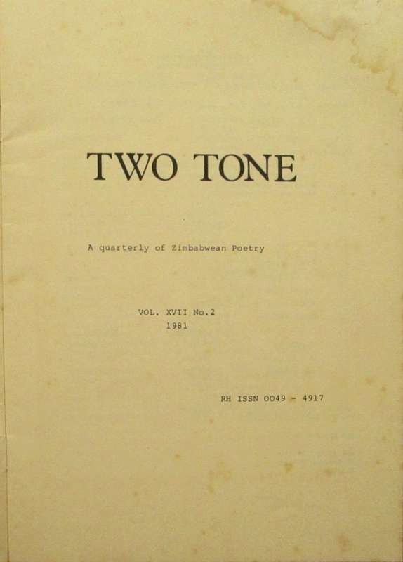 TWO TONE a quarterly of Zimbabwean Poetry VOL. XVII No. 2
