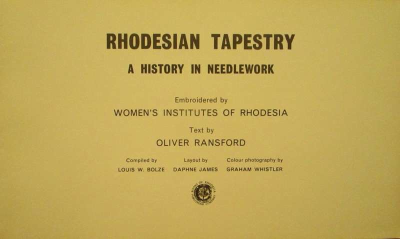 RHODESIAN TAPESTRY a history in needlework
