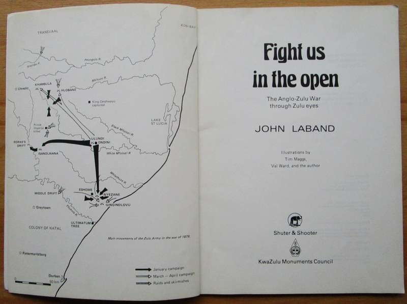 Fight Us in the Open the Anglo-Zulu War through Zulu Eyes