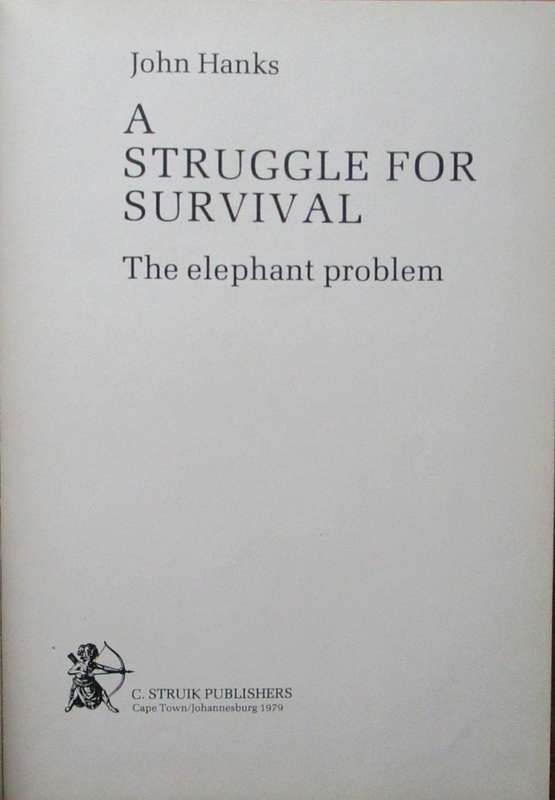A Struggle for Survival the Elephant Problem