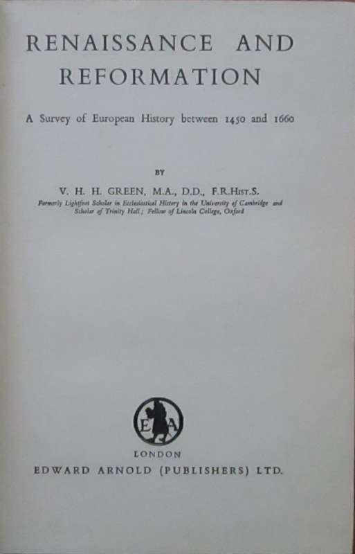 Renaissance and Reformation a Survey of European History Between 1450 and 1660