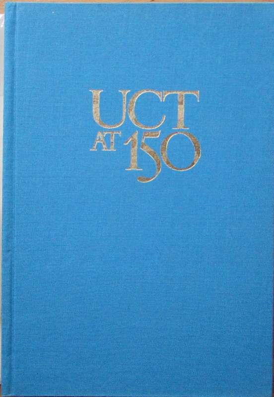 UCT at 150 Reflections