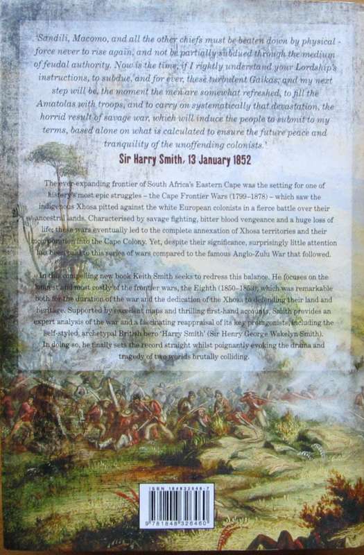Harry Smith`s Last Throw the Eighth Frontier war 1850-1853