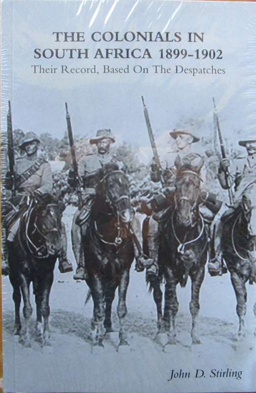 The Colonials in South Africa 1899-1902: Their Record, Based On the Despatches