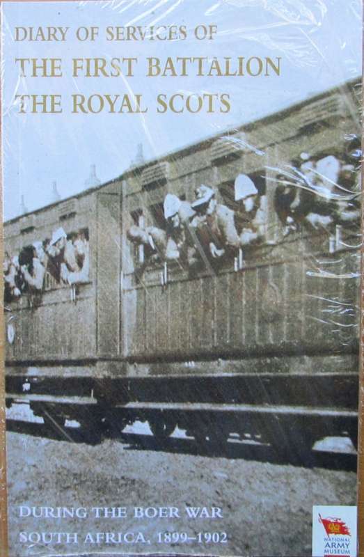 Diary of Services of the First Battalion the Royal Scots During the Boer War