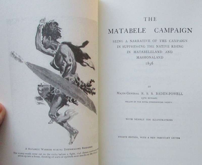 MATABELE CAMPAIGN 1896: Being a Narrative of the Campaign in Suppressing the Native Rising in Matabe