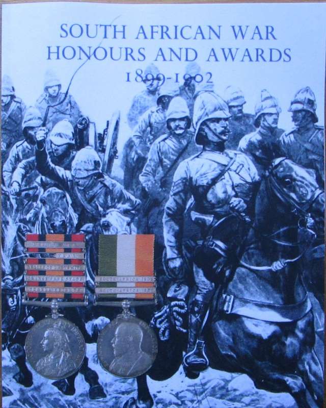 South African War Honours and Awards 1899-1902: The Officers and Men of the British Army and Navy Me