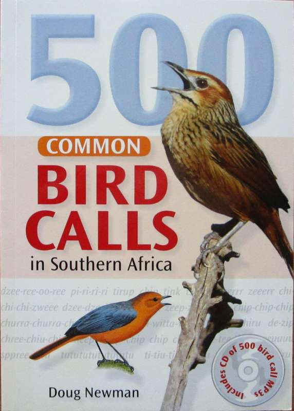 500 Common Bird Calls in Southern Africa (with CD)
