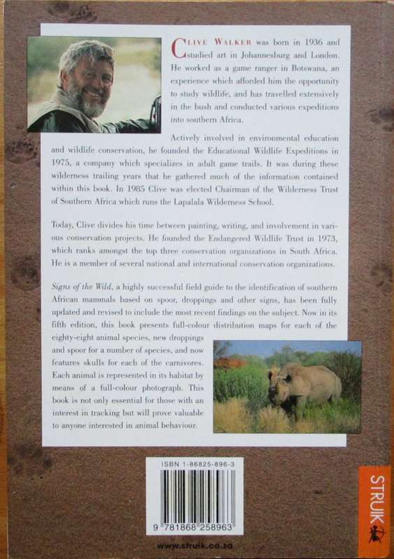 Signs of the Wild: A field guide to the spoor & signs of the mammals of southern Africa